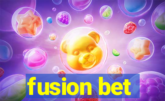 fusion bet